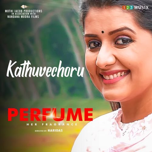 Kathuvechoru (From "Perfume")