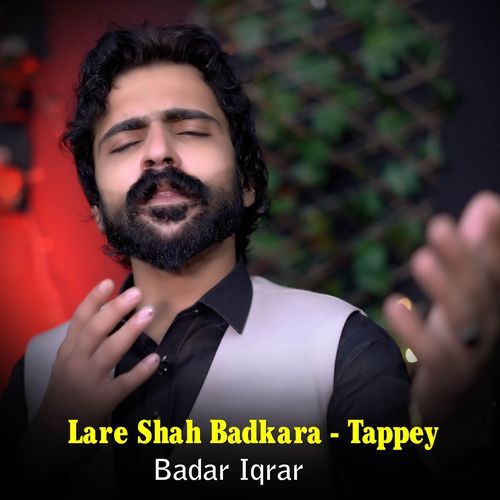Lare Shah Badkara - Tappey