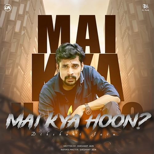 Mai Kya Hoon