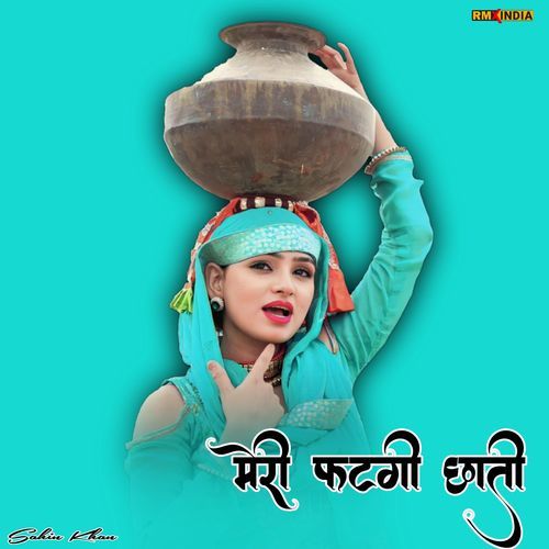 Meri Fatgi Chhati