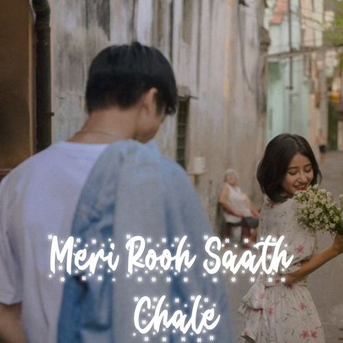 Meri Rooh Saath Chale