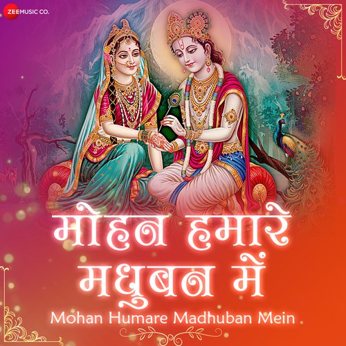Mohan Humare Madhuban Mein - Zee Music Devotional