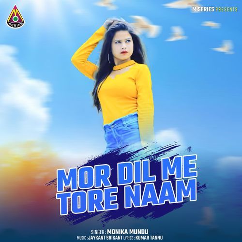 Mor Dil Me Tore Naam