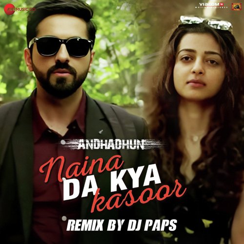Naina Da Kya Kasoor Remix by DJ Paps