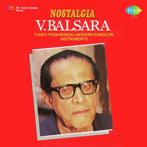 Nostalgia V Balsara