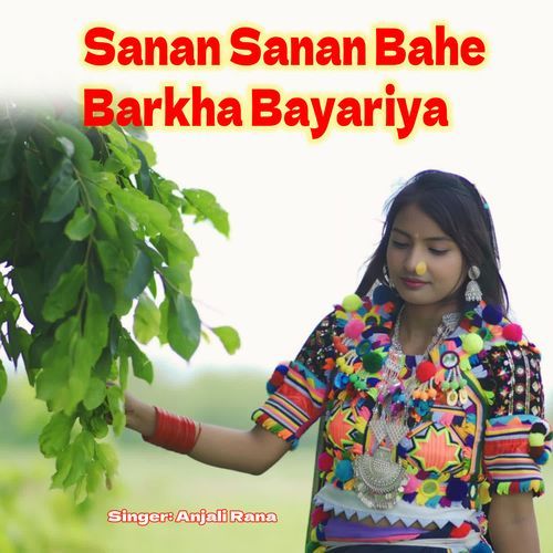Sanan Sanan Bahe Barkha Bayariya