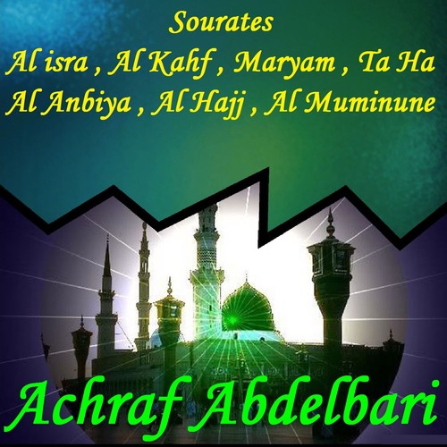 Sourates Al isra , Al Kahf , Maryam , Ta Ha , Al Anbiya , Al Hajj , Al Muminune (Quran)_poster_image