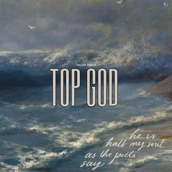 TOP GOD-IycIehxiR3Y