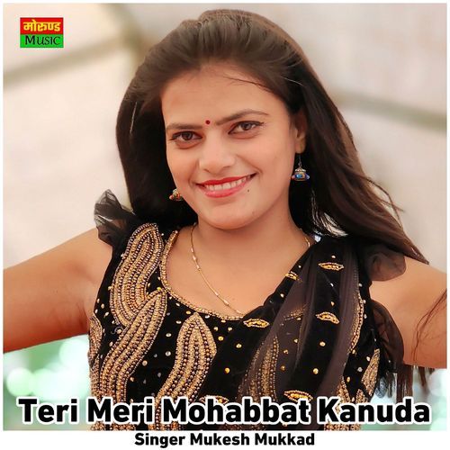 Teri Meri Mohabbat Kanuda