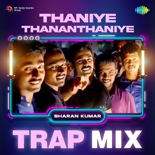 Thaniye Thananthaniye - Trap Mix