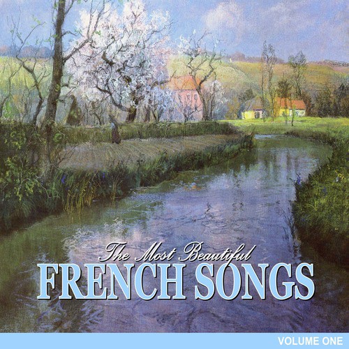 The Most Beautiful French Songs, Vol.1