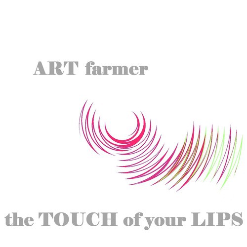 The Touch Of Your Lips