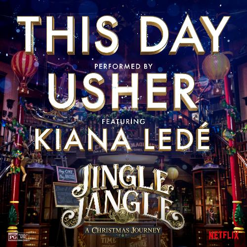 This Day (feat. Kiana Ledé) (from the Netflix Original Motion Picture Jingle Jangle)_poster_image