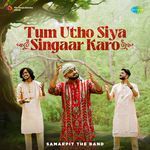 Tum Utho Siya Singaar Karo