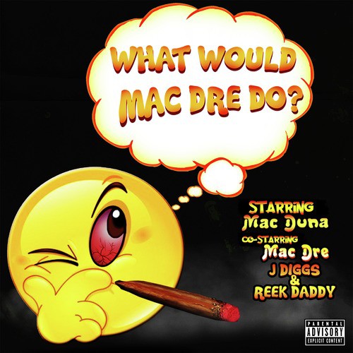 What Would Mac Dre Do?_poster_image