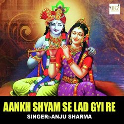 Aankh Shyam Se Lad Gyi Re