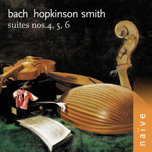 Bach: Suites Nos. 4, 5 & 6 (Arr. for Lute)