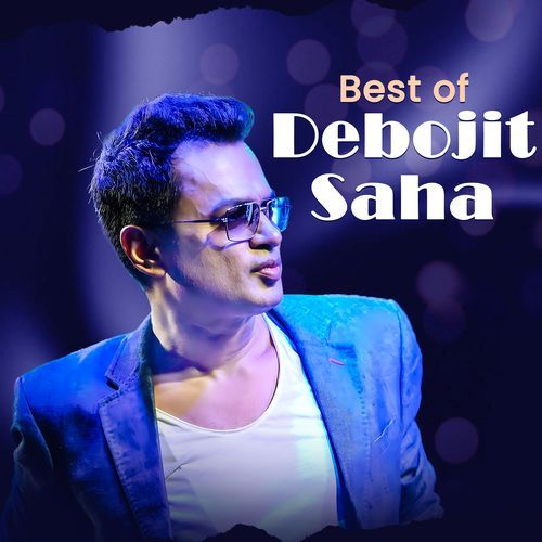 Best of Debojit Saha