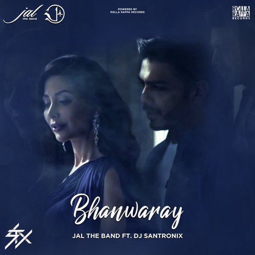 Bhanwaray by Jal The Band FT. DJ Santronix_poster_image