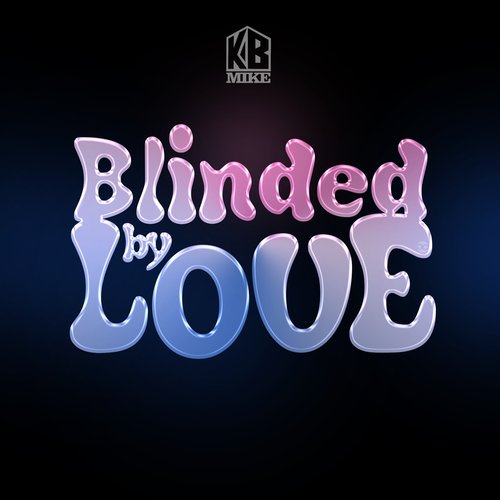 Blinded By Love