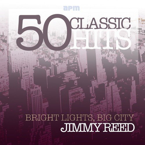 Bright Lights, Big City - 50 Classic Tracks