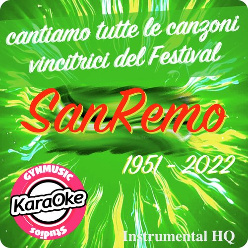 Cantiamo tutte le canzoni Vincitrici del Festival Sanremo 1951-2022