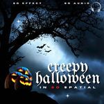 I Am Ready For Halloween - 8D Spatial Audio