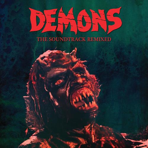 Demons the Soundtrack Remixed