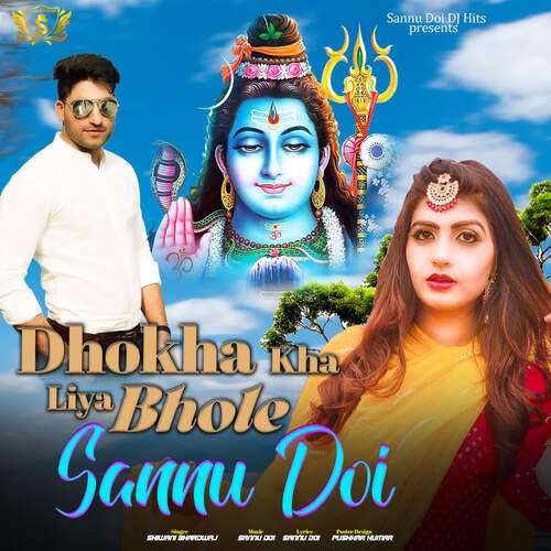 Dhokha Kha Liya Bhole