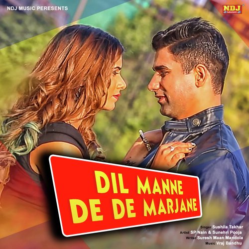 Dil Manne De De Marjane