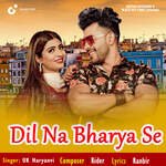 Dil Na Bharya Se