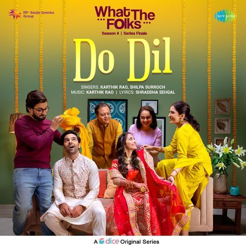 Do Dil - What the Folks Season 4