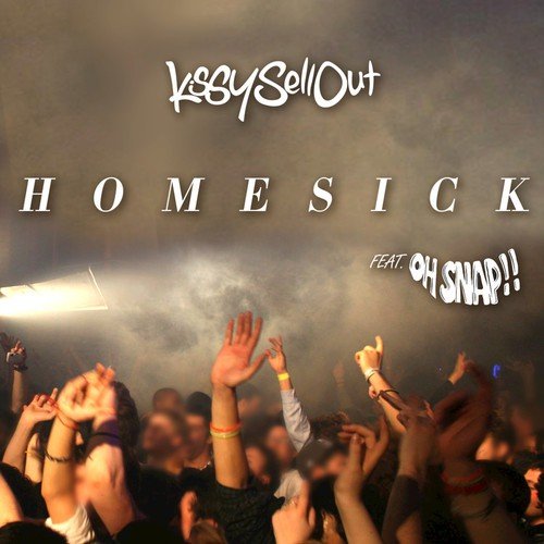 Homesick (feat. Oh Snap!!)