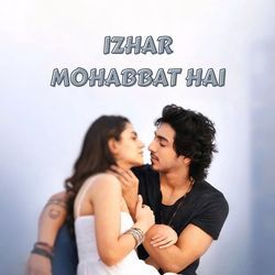 Izhar Mohabbat Hai