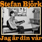 Jag är din vår