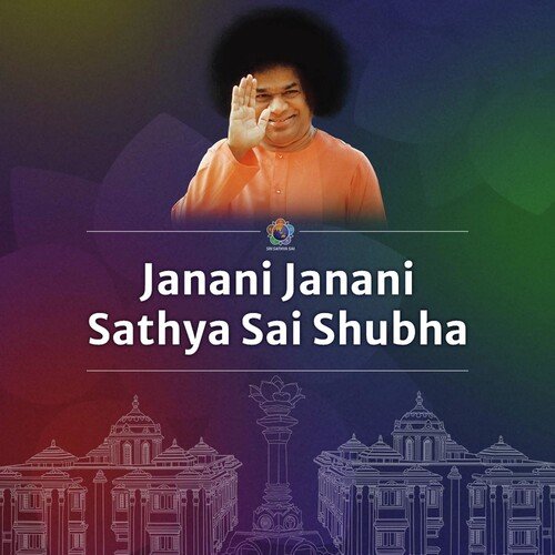 Janani Janani Sathya Sai Shubha