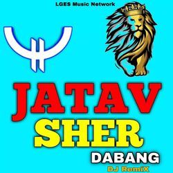 Jatav Sher Dabang (Remix)