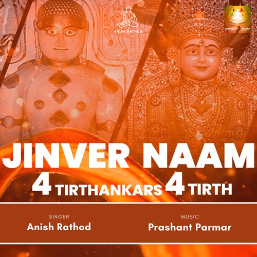 Jinvar Naam (A Soulful Melody Describing 4 Tirthankars and 4 Tirths)