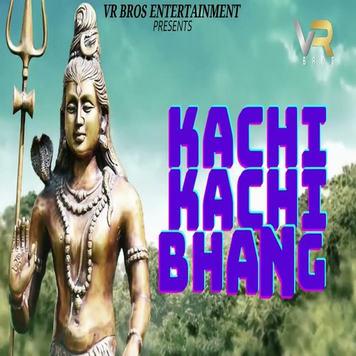 Kachi Kachi Bhang