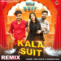 Kala Suit (Remix)-KjAIaSdzUVU