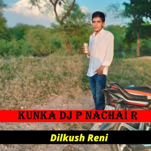 Kunka Dj P Nachai R