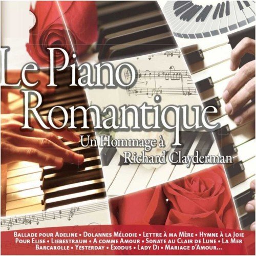 Le Piano Romantique (Un hommage à Richard Clayderman)