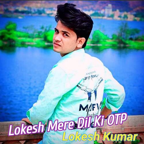 Lokesh Mere Dil Ki OTP