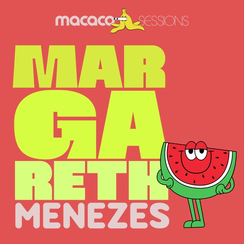 Macaco Sessions: Margareth Menezes (Ao Vivo)