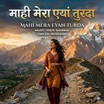 Mahi Mera Eyan Turda