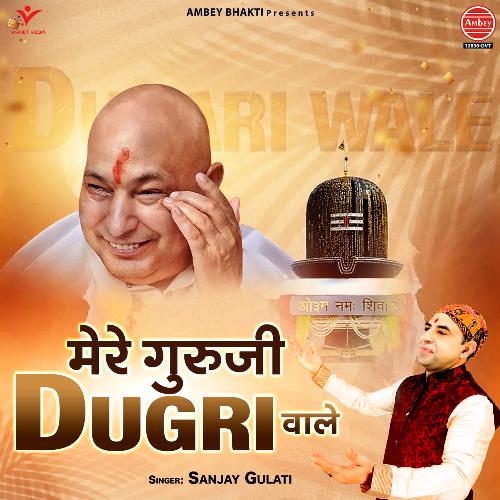 Mere Guru Ji Dugri Wale