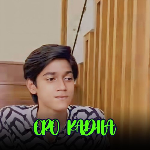 ORO KADHA