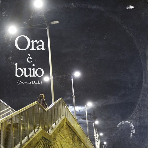 Ora è buio (now it&#039;s dark)_poster_image