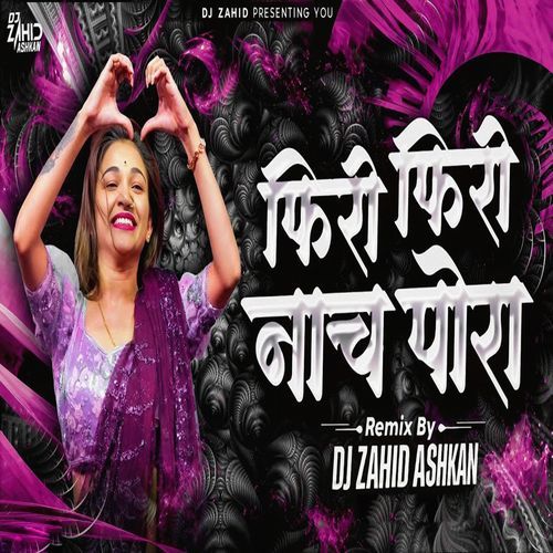 Phiri Phiri Nach Pora (Remix)