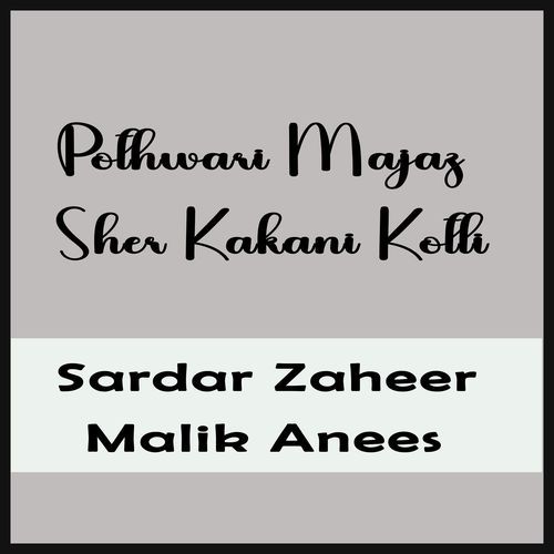 Pothwari Majaz Sher Kakani Kotli